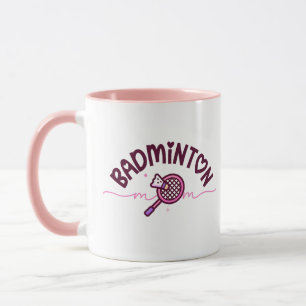 Badminton Mom Cute Girly Sports Mother's Day Gift Mug
