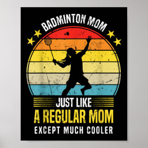 Badminton Mom Funny Badminton Lover Saying Poster