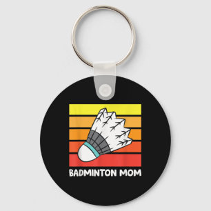 Badminton Mom Funny Badminton Mother  Keychain