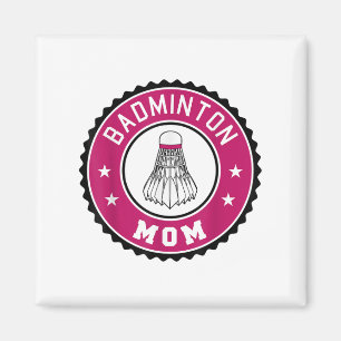 Badminton Mom Player Racquet Sport Lover Mother Sh Magnet