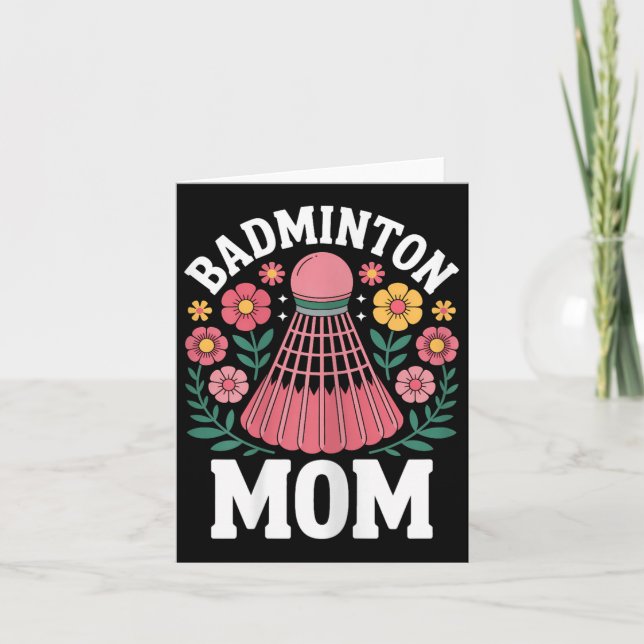 Badminton Mom Shuttle Funny Badminton  Card (Front)