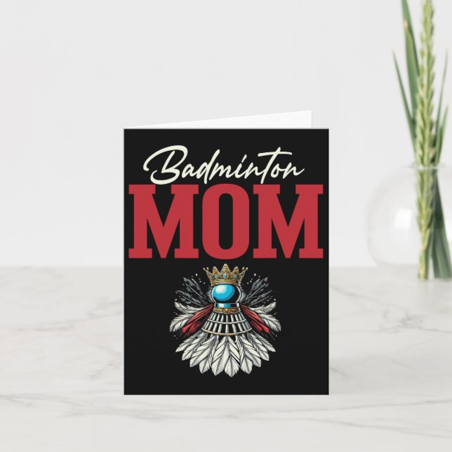 Badminton Mom Shuttle Racket  Card (Front)