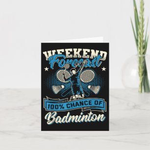 Badminton Player Shuttle 100% Chance Of Badminton Card