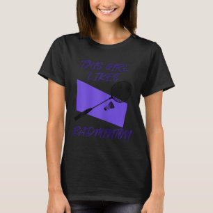 Badminton Player Shuttle Badminton Player T-Shirt