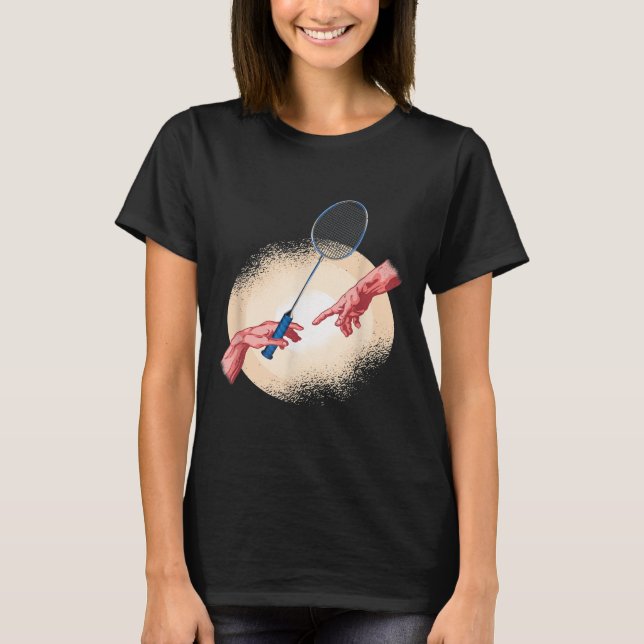 Badminton Player Shuttle Gift Badminton  T-Shirt (Front)
