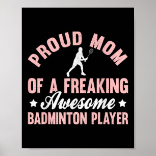 Badminton Player Shuttle Mom Mother  Poster