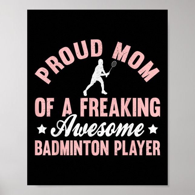 Badminton Player Shuttle Mom Mother  Poster (Front)