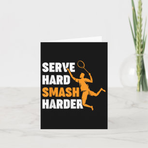 Badminton Player Shuttle Serve Hard Smash Harder Card