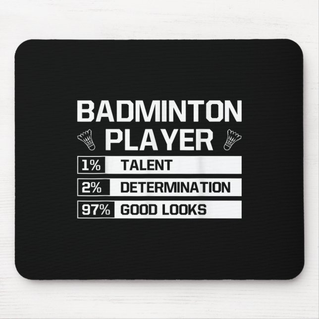 Badminton Player Talent Determination Good Looks S Mouse Pad (Front)