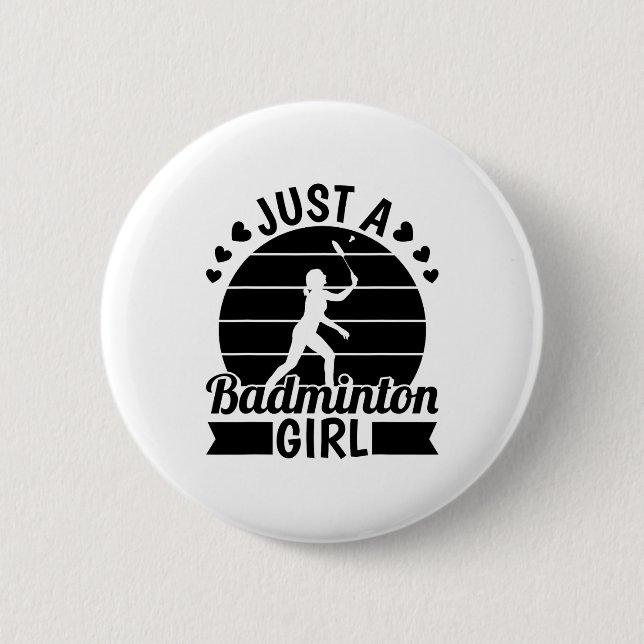 Badminton Player Team - Shuttle Just A Badminton G 2 Inch Round Button (Front)
