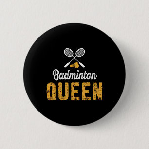 Badminton Queen Mom Funny Badminton Lover 2 Inch Round Button