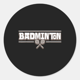 Badminton Racket - Funny Badminton Player  Classic Round Sticker