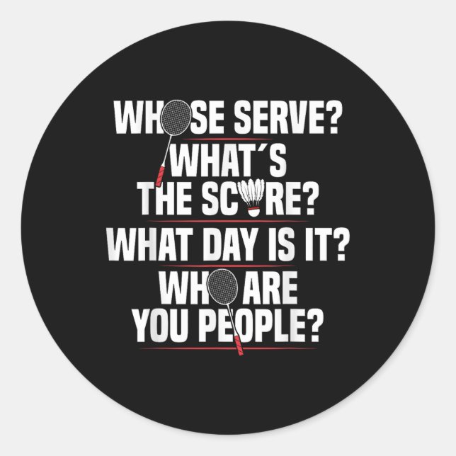 Badminton Racket Serve Shuttle Player Badminton Pl Classic Round Sticker (Front)
