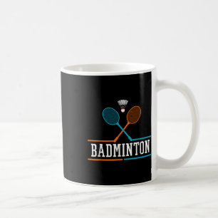 Badminton Racket Shuttle Team Coach Badminton Play Coffee Mug