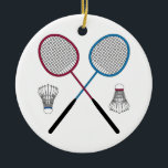 Badminton Rackets Birdies Shuttlecocks Ceramic Ornament<br><div class="desc">Badminton 
Rackets 
Birdies 
Shuttlecocks</div>