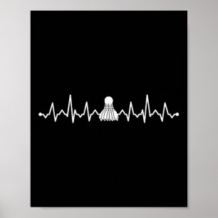 Badminton Shuttle Heartbeat Cool Design For Women Poster