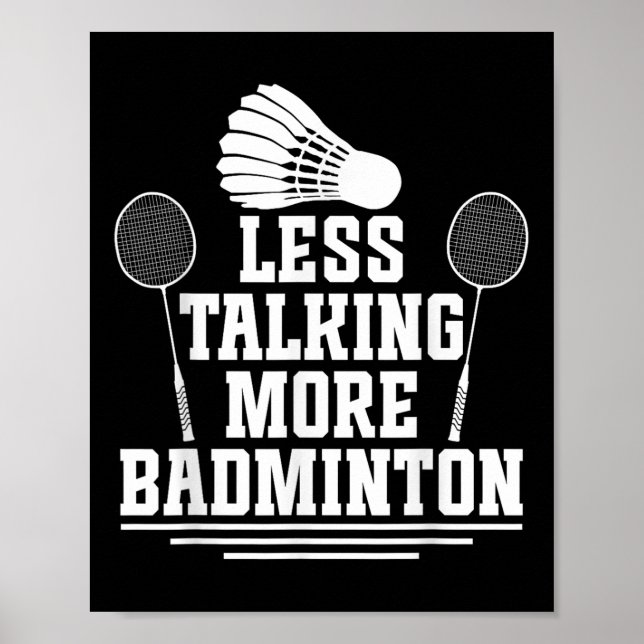 Badminton Shuttle Less Talking Badminton Player  Poster (Front)
