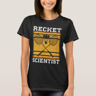 Badminton Shuttle Racket Badminton Player  T-Shirt