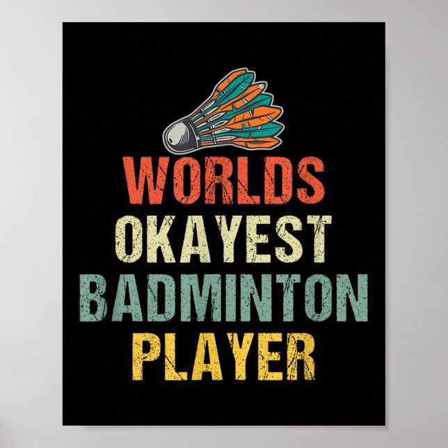 Badminton Shuttle Sayings  Poster (Front)
