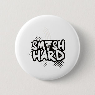 Badminton Smash Hard Champion Gift 2 Inch Round Button