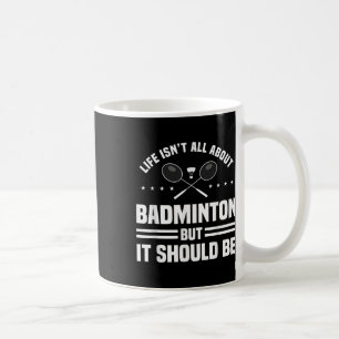 Badminton Sportsperson Game Sport Player Athlete R Coffee Mug
