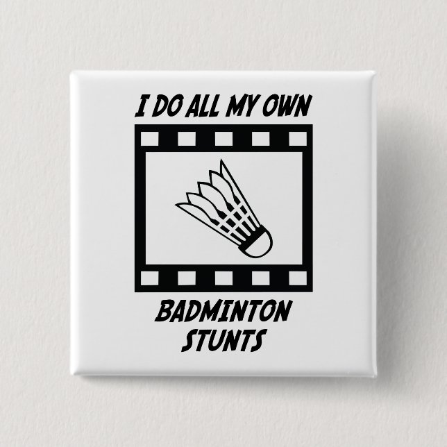 Badminton Stunts 2 Inch Square Button (Front)