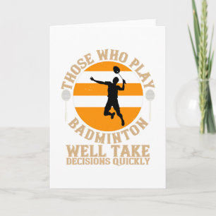 Badminton - Take decisions quickly Card
