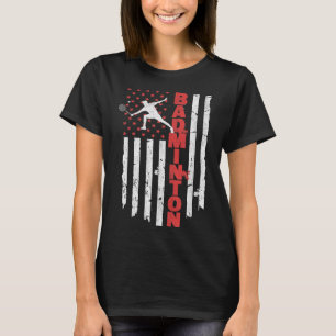 Badminton Team American Flag Usa Badminton For Wom T-Shirt