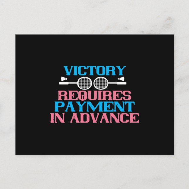 Badminton - Victory requires payment Postcard (Front)