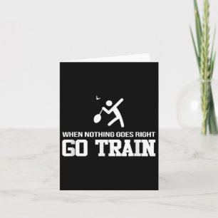 Badminton - When Nothing Goes Right - Go Train Card