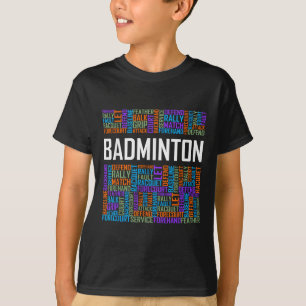 Badminton Words Lover Gift Badminton Player Gifts T-Shirt