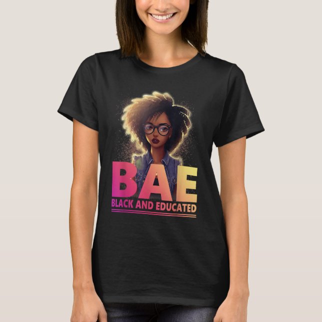 BAE Black And Educated Black History Month T-Shirt (Front)