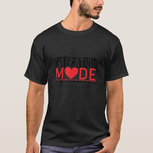 Bae cation Mode Vacation Summer Cute Couples Match T-Shirt (Front)