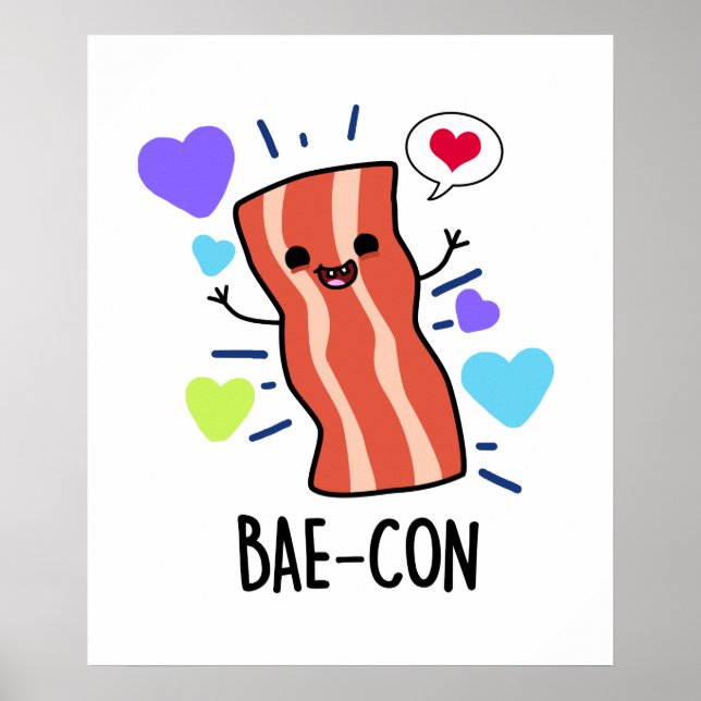 Bae-con Funny Bacon Pun  Poster (Front)