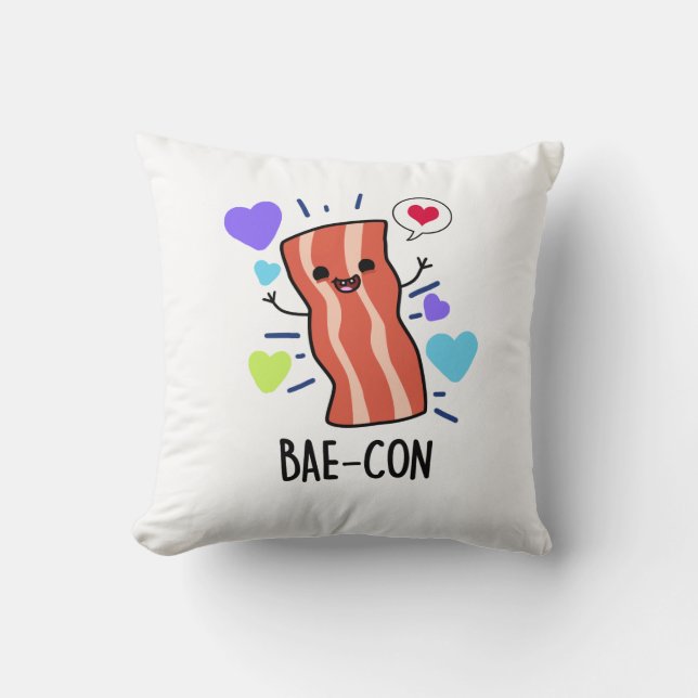 Bae-con Funny Bacon Pun  Throw Pillow (Front)