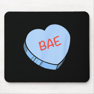 “bae” Conversation Hearts Valentine’s Day  Mouse Pad