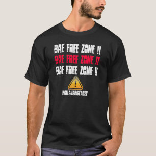 Bae Free Zone T-Shirt