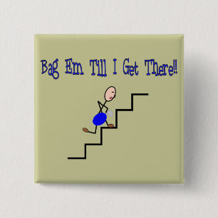 "Bag Em Till I Get There", Respiratory Gifts 2 Inch Square Button