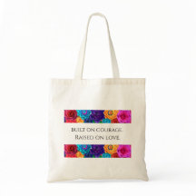 Mom's "Built on Courage, Raised on Love" - Tote
