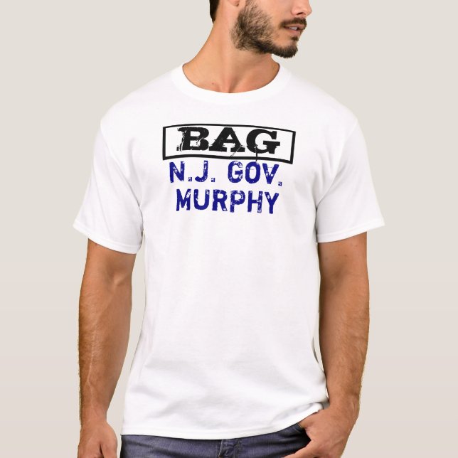 Bag NJ Governor Murphy Anti-Gov. Murphy T-Shirt (Front)