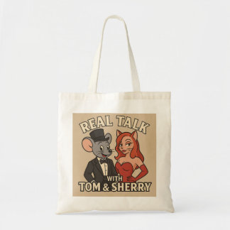 Bag Real Talk with Tom and Sherry Cartoon Tote