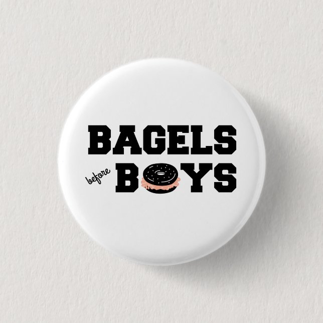 Bagels Before Boys Funny Jewish Deli 1 Inch Round Button (Front)