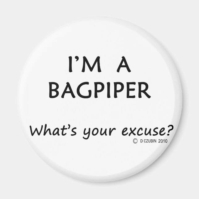 Bagpiper Excuse Magnet (Front)