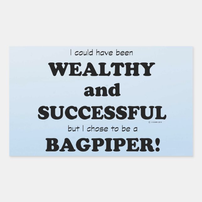 Bagpiper Wealthy & Successful Rectangular Sticker (Front)