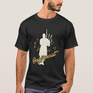Bagpiperist Bagpipe Scotsman Bagpiper T-Shirt