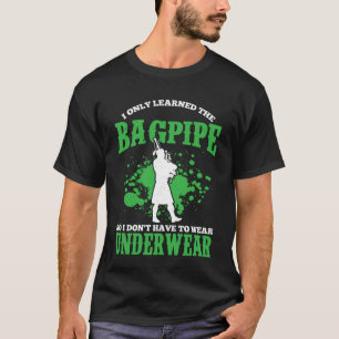 Bagpipes For Bagpiperist Bagpipe Player Bagpiping  T-Shirt