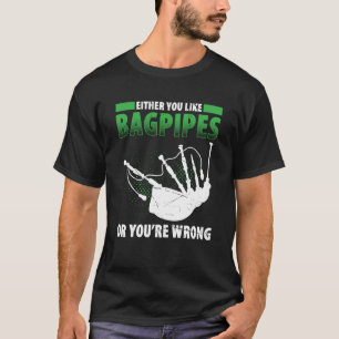 Bagpipes For Bagpiperist Bagpipe Player Bagpiping  T-Shirt