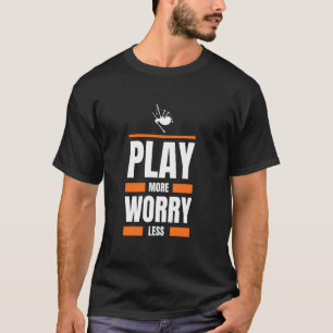 bagpipes play more worry less funny music tee