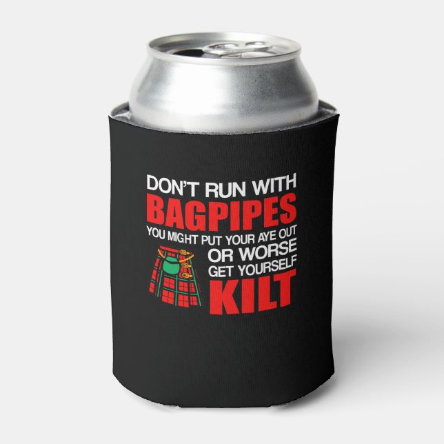 Bagpipes Scottish Kilt Dont Run Bagpipes Can Cooler (Can Front)