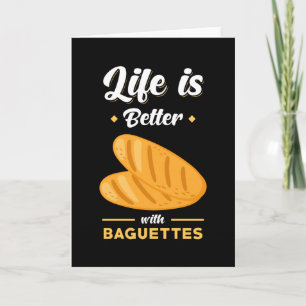 Baguette Bread Saying Funny Card